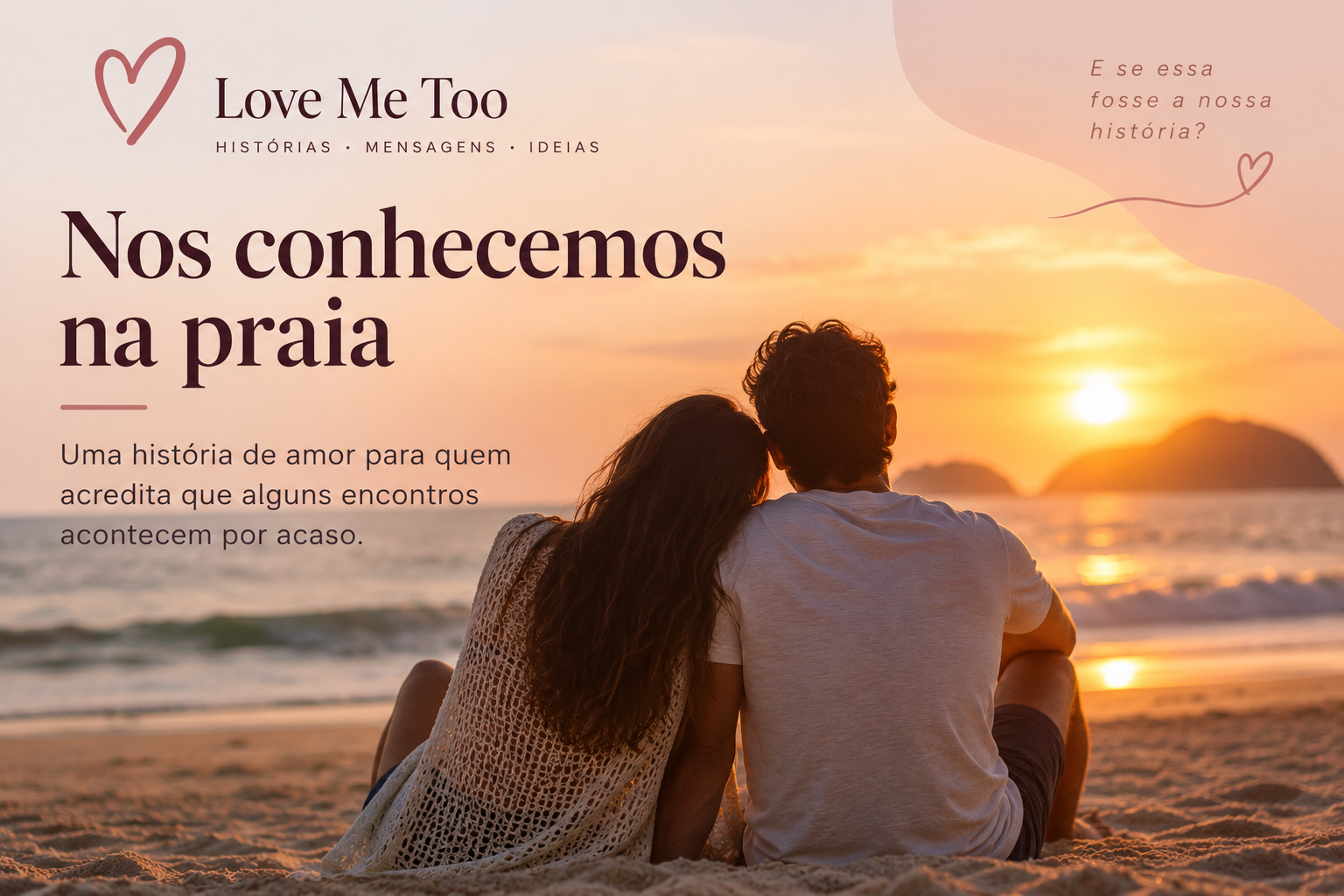 Casal sentado na praia ao pôr do sol em uma história de amor